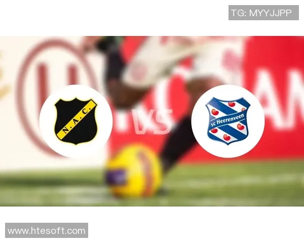 布雷达主场迎战海伦芬双方争夺关键三分激战即将上演 布雷达主场迎战海伦芬双方争夺关键三分激战即将上演